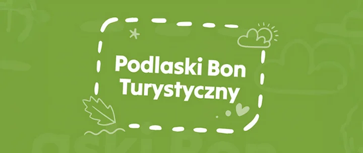 Podlaski Bon Turystyczny 2025 – jak zdobyć 300 zł na noclegi?