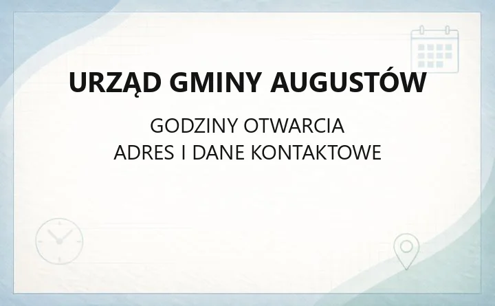 Urząd Gminy Augustów - kontakt, godziny, e-usługi i nieodpłatna pomoc prawna
