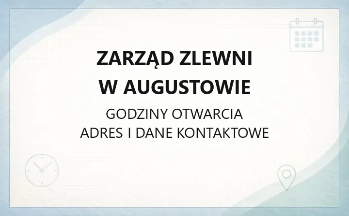 Zarząd Zlewni w Augustowie - kontakt, zasięg i sprawy wodne