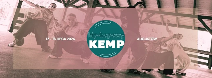 Grafika promocyjna wydarzenia Hip hopowy KEMP 2026 — obóz taneczny i akrobatyczny w Augustowie