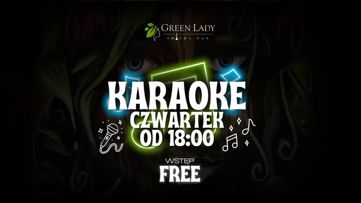 Grafika promocyjna wydarzenia Karaoke w Green Lady — czwartkowe śpiewanie, wstęp wolny