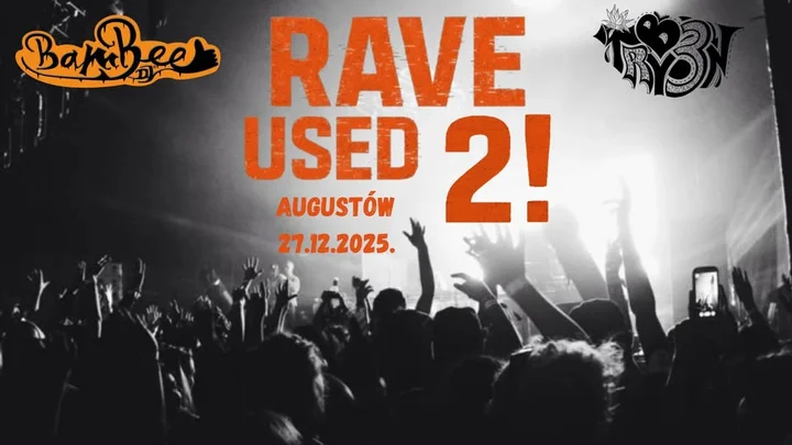 Grafika promocyjna wydarzenia RAVE USED 2 — techno, hardtechno i hardstyle w Pałacu na Wodzie w Augustowie