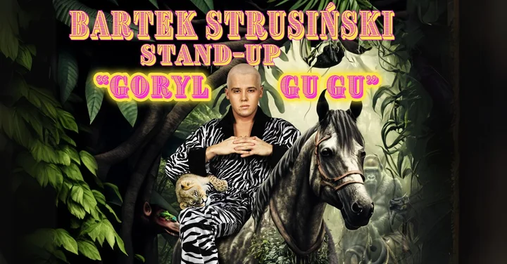Grafika promocyjna wydarzenia Stand-up AUGUSTÓW! Bartek Strusiński — „Goryl Gu Gu”