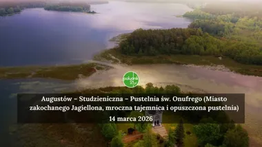 Grafika promocyjna wydarzenia Augustów – Studzieniczna – Pustelnia św. Onufrego: jednodniowa wyprawa śladami historii i leśnej samotni