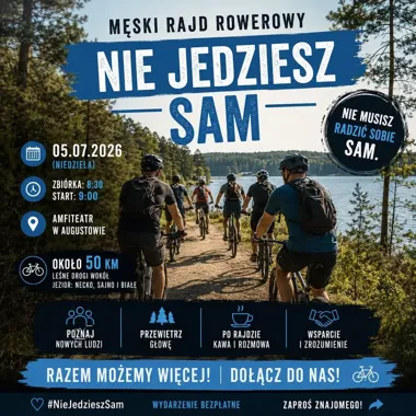 Grafika promocyjna wydarzenia Męski Rajd Rowerowy „Nie Jedziesz Sam” w Augustowie