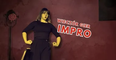 Wieczór gier IMPRO – show improwizowany Teatru Pneumatycznego