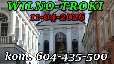 Grafika promocyjna wydarzenia Wycieczka Wilno i Troki z Augustowa — 11 kwietnia 2026