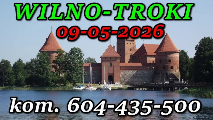 Grafika promocyjna wydarzenia Wycieczka do Wilna i Trok 09.05.2026 — jednodniowa wycieczka z Augustowa