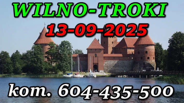 Obrazek przedstawia grafikę promocyjną wydarzenia Jednodniowa wycieczka autokarowa: Wilno i Troki — 13 września 2025