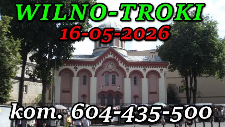 Grafika promocyjna wydarzenia Wycieczka Wilno i Troki — jednodniowy wyjazd z Augustowa (16 maja 2026)