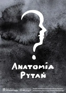 Pokaz filmu „Anatomia pytań”