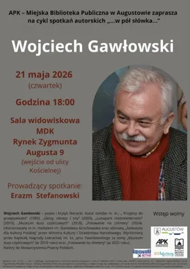 Wojciech Gawłowski w Augustowie. Wieczór rozmów w bibliotecznym cyklu